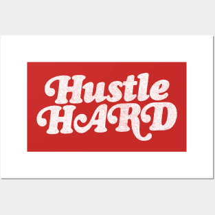 Hustle HARD / Retro Typographic Design Posters and Art